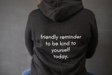 Load image into Gallery viewer, Inspire Hoodie - Friendly reminder
