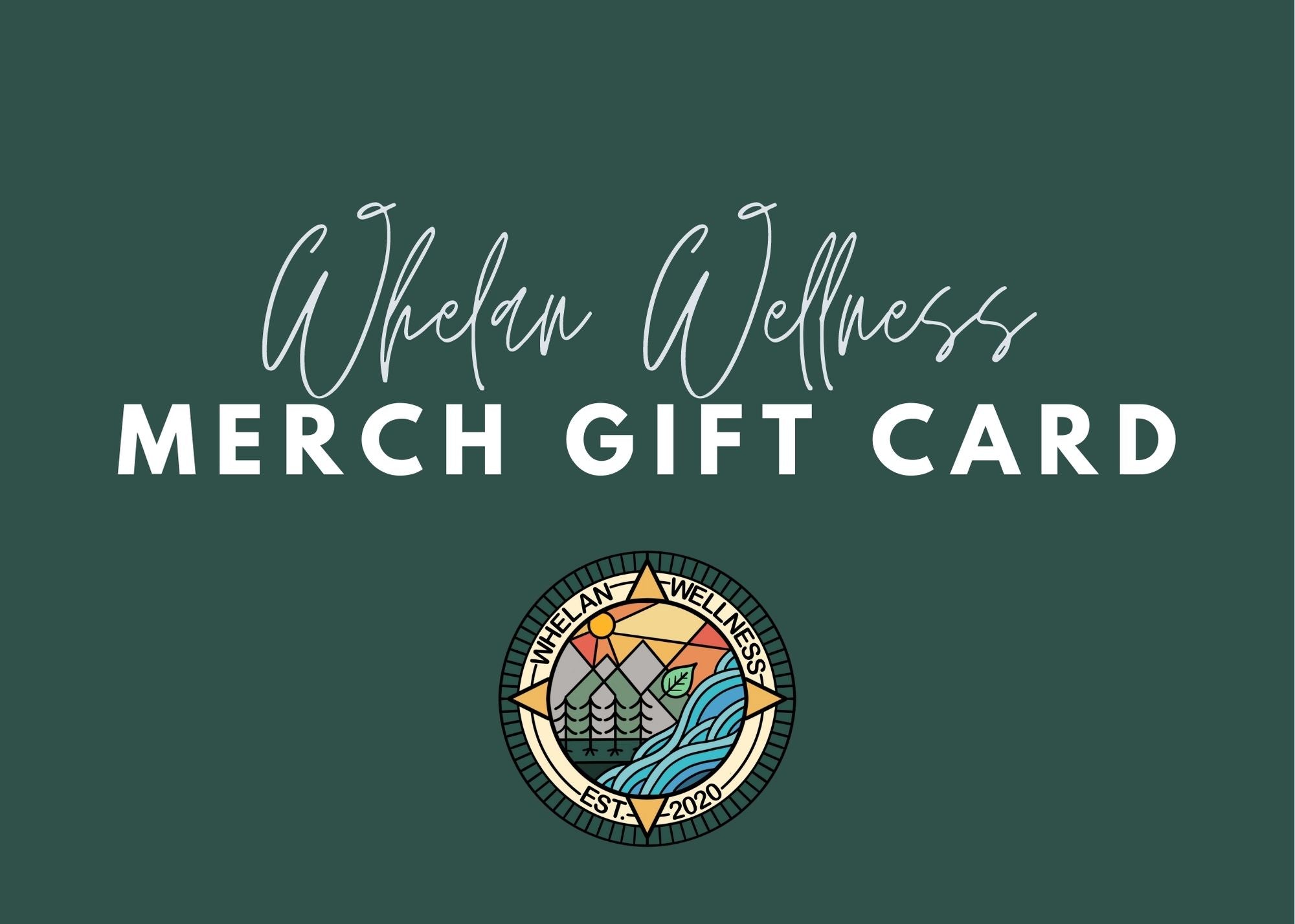 Whelan Wellness Merch Gift Card