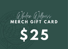 Load image into Gallery viewer, Whelan Wellness Merch Gift Card

